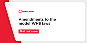 amendments to the model WHS laws