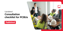 Updated consultation checklist for PCBUs published